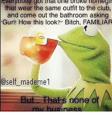 Kermit The Frog That Aint None Of My Business Quotes Too Damn Funny