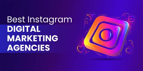 7 Best Instagram Marketing Digital Agencies 2023 Edition