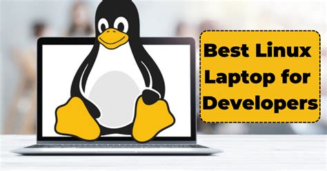 Best Linux Laptop For Developers Choose The Best
