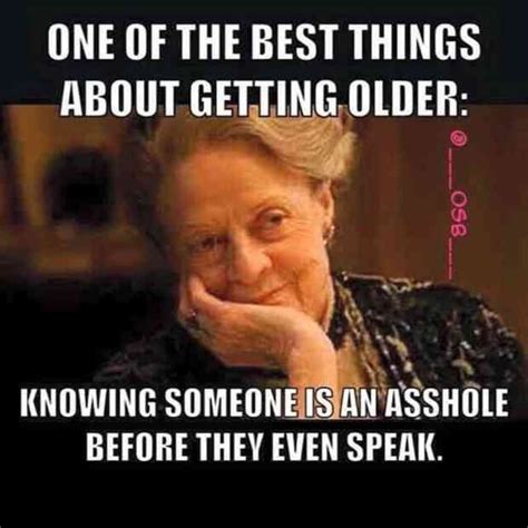 More quotes about aging — inspiring and wise. 25 Funny Quotes About Getting Older That Prove Aging Is A ...