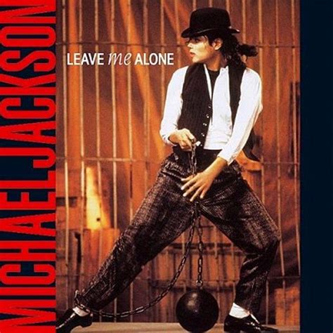 Kaytranada ft shay lia leave me alone. Leave Me Alone | Lyrics, Video & Info | Michael Jackson ...
