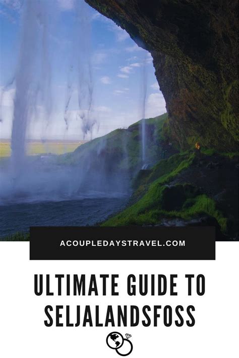 Ultimate Guide To Seljalandsfoss Iceland In 2022 Iceland Travel