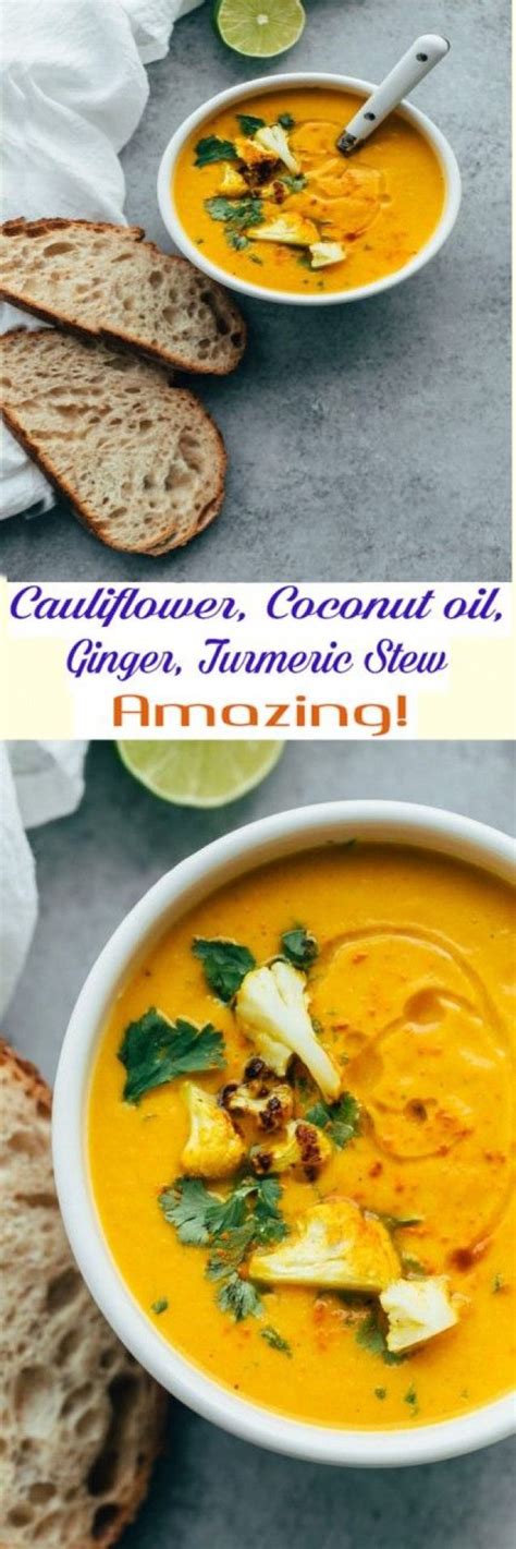 Cauliflower Coconut Oil Ginger Turmeric Stew Amazing Detoxsoup Healthy Recipes Clean