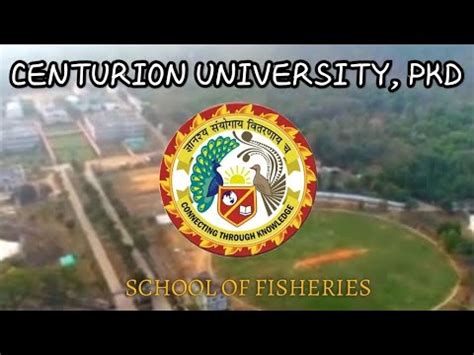 School Of Fisheries Centurion University Paralakhemundi Odisha Youtube
