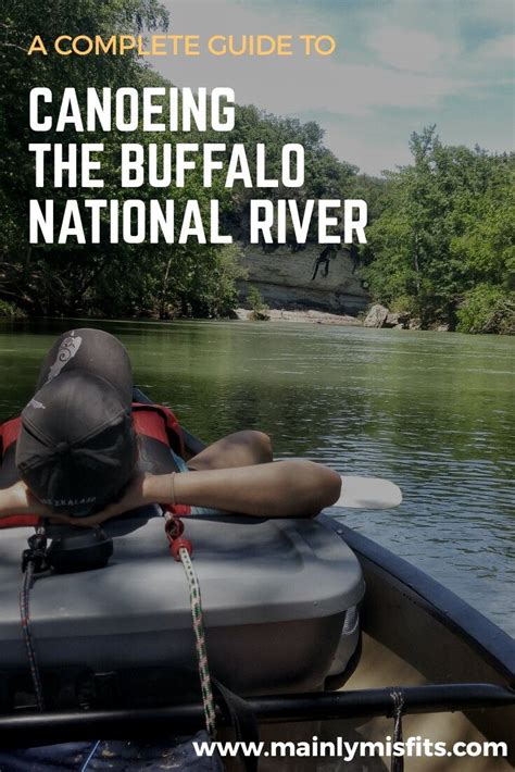 Canoeing The Buffalo National River A Complete Guide Canoe Canoe