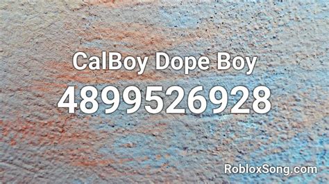 Calboy Dope Boy Roblox Id Roblox Music Codes