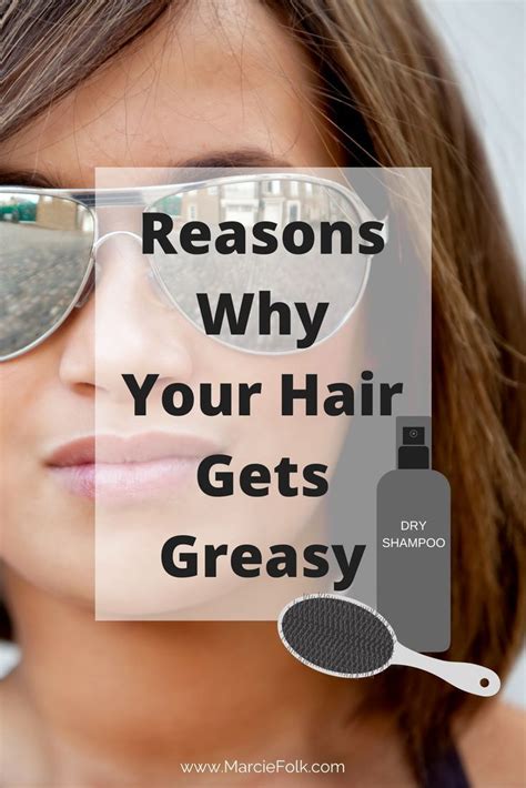 8 Reasons Why You Have Greasy Hair Greasy Hair Hairstyles Greasy