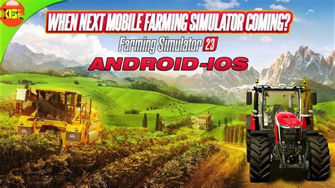 When To Expect Next Mobile Farming Simulator Mobile Game Fs Android