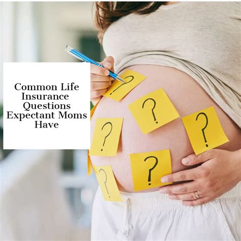 Common Questions Expectant Mothers Have About Life Insurance Ezinsure