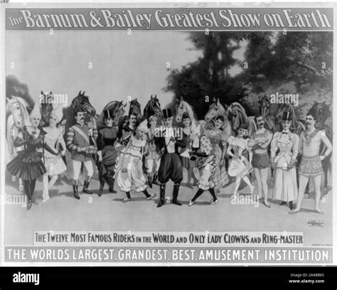 The Barnum Bailey Greatest Show On Earth The Twelve Most Famous Riders In The World And Only