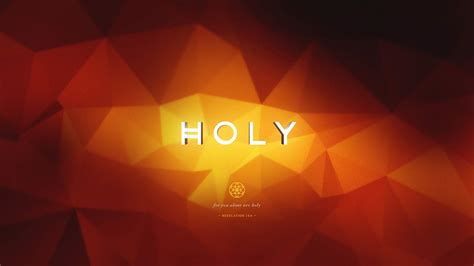 Wednesday Wallpaper: God is Holy - Jacob Abshire