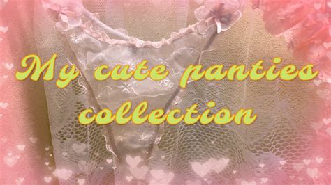 My Cute Panties Underwear Collection Sexylingerie[63] Youtube