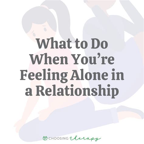 Why You Feel Alone In Your Relationship What To Do About It
