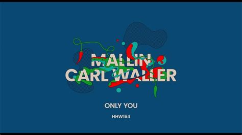 Mallin Carl Waller Only You Extended Mix Hungarian Hot Wax Youtube