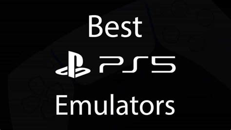 Best Ps5 Playstation 5 Emulator For Pc Windows Or Mac