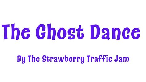 The Ghost Dance Youtube
