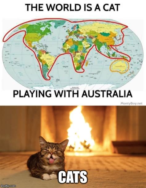 Image Tagged In The World Is A Cat Playing With Australia Imgflip