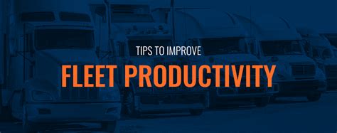 Tips To Improve Fleet Productivity Track Your Truck
