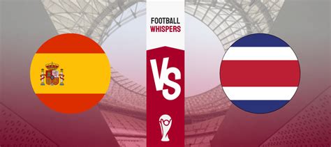 Spain vs Costa Rica Prediction, Odds & Betting Tips 23/11/2022