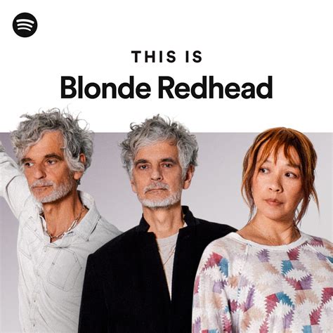 This Is Blonde Redhead Playlist By Spotify Spotify