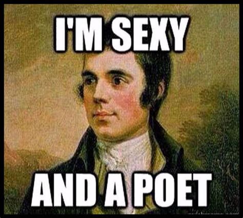 I M Sexy Poet Robert Burns Scottish Scots Funny Music Joke
