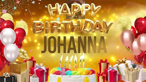 Johanna Happy Birthday Johanna Youtube
