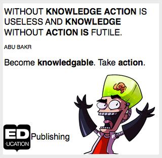 Ed Ucation Quote Without Knowledge Action Is Useless A Flickr