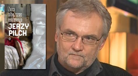 Author of otros placeres, spis cudzołożnic, wyznania twórcy pokątnej literatury erotycznej, andere lüste, bezpowrotnie utracona leworęczność, pisz do pilcha, casa del ángel fuerte. Jerzy Pilch, „Zuza albo czas oddalenia" : Radio Olsztyn