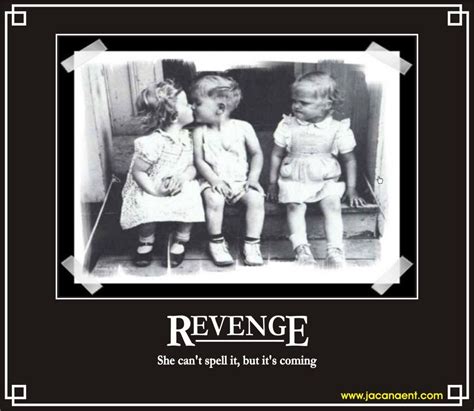 Revenge Funny Quotes Funny Pictures Funny
