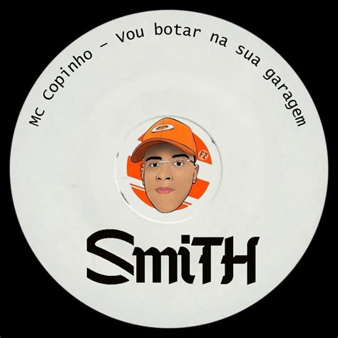 Smith Vou Botar Na Sua Garagem By Smith Free Download On Hypeddit