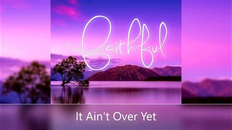 It Aint Over Yet Cover Youtube