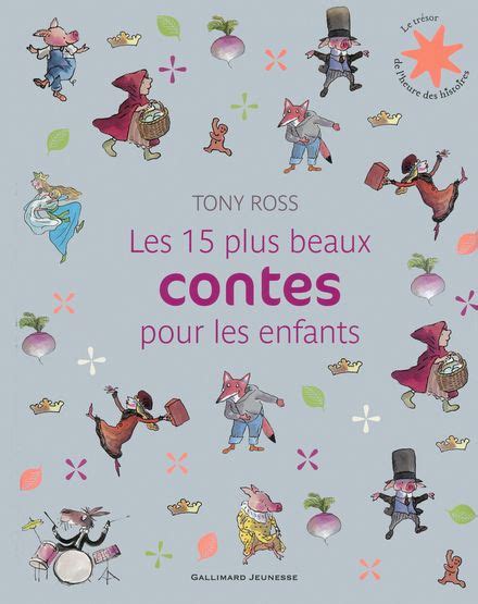 Livres Illustrés Les 15 Plus Beaux Contes Pour Les Enfants Le Trésor