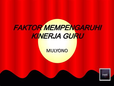 FAKTOR MEMPENGARUHI KINERJA GURU PPT