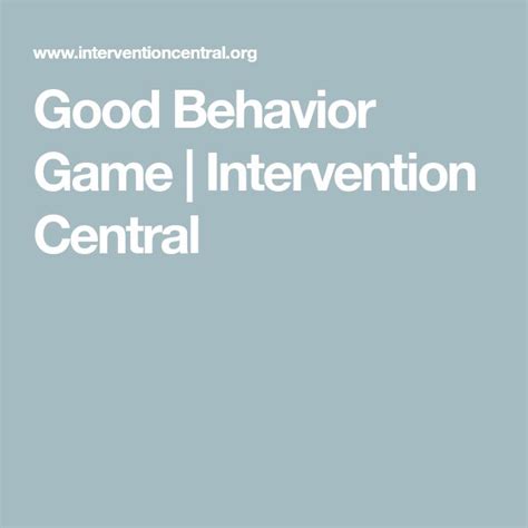 Good Behavior Game Intervention Central Behavior Classroom Behavior Behavior Management