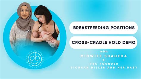 Cross Cradle Hold Position Breastfeeding Tips The Positive Birth