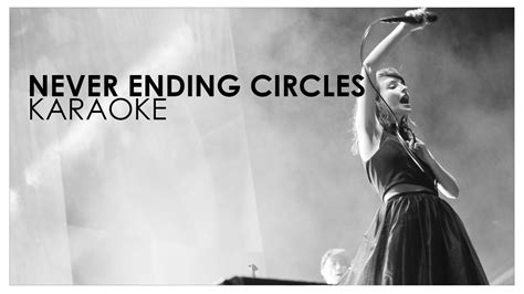 Chvrches Never Ending Circles Karaoke Youtube