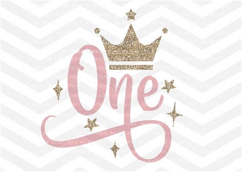 First Birthday SVG, One SVG File, Baby Girl, Crown, Number svg, Cutting