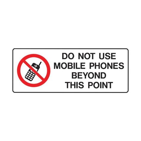 Mobile Phone Sign Do Not Use Mobile Phones Beyond This Point Self