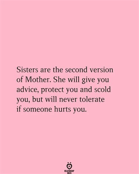 Sisters Are The Second Version Of Mother Sister Quotes Mother Quotes