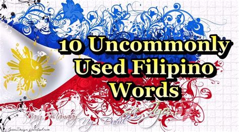 10 Uncommonly Used Filipino Words Nicoles Diary