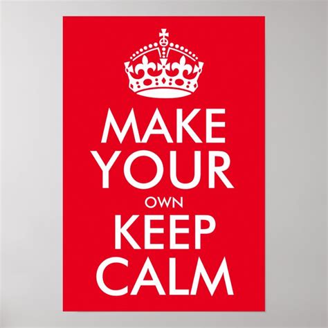 Make Your Own Keep Calm Poster