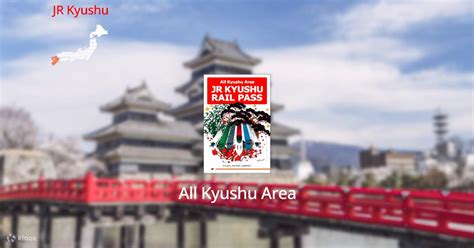 5 Day All Kyushu Area Rail Pass Klook Philippines