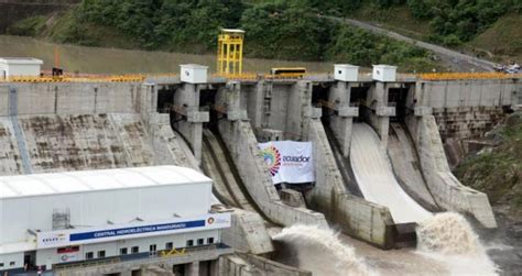 Las Tres Hidroeléctricas Que Venderá El Gobierno De Ecuador Costaron Usd 10035 Millones El