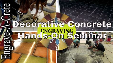 Engrave-A-Crete: Decorative Concrete Hands On Seminar - YouTube