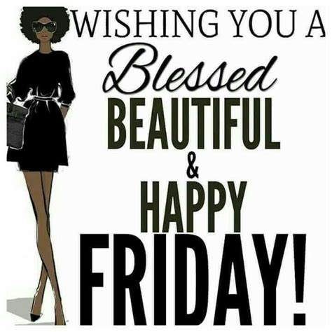 Its Friday Have Blessed And Beautiful Day☕ In 2021 Funny Women