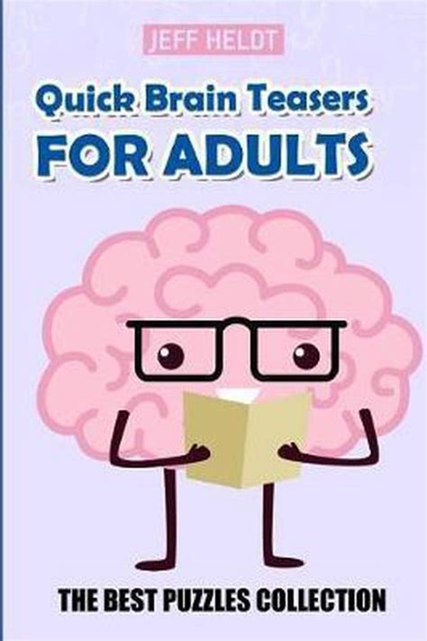 Quick Brain Teasers For Adults Jeff Heldt 9781719812610 Boeken