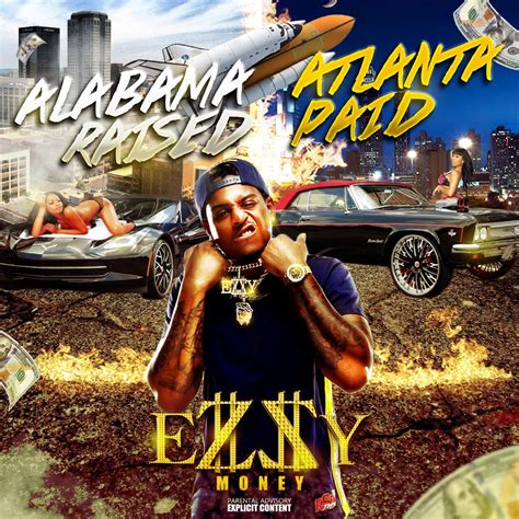 Ezzy Money Releases New Ep Alabama Raised Atlanta Paid Dirty Glove Bastard