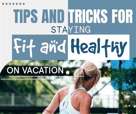 Tips And Tricks For Staying Healthy On Vacation Blue Travel