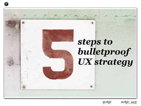 5 Steps To Bulletproof User Experience Strategy