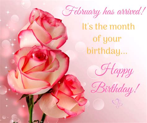 February Has Arrived Its The Month Of Your Birthday
